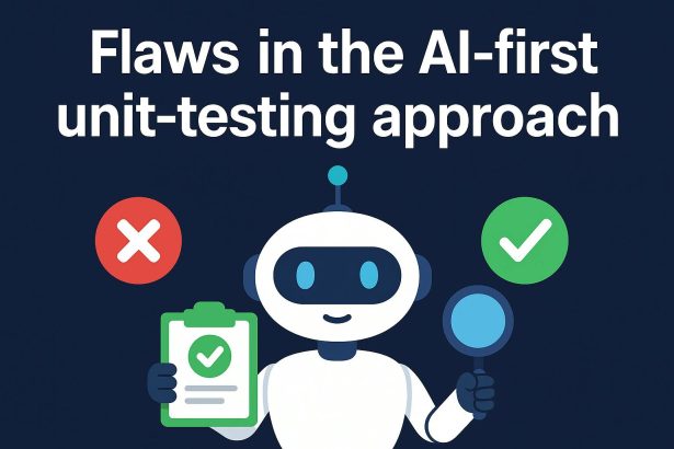 AI-first Testing is a Dangerous Approach to Code Quality