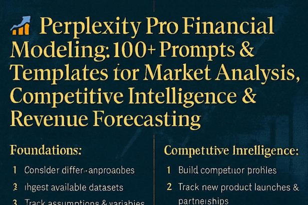 Democratize Financial Modeling With Perplexity Pro (100+ Prompts & Templates for Market Analysis)