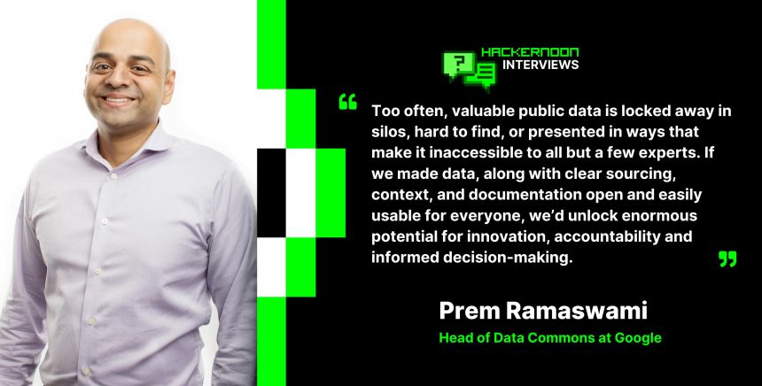 "We Are Very Early in Our Work With LLMs," - Prem Ramaswami, Head of Data Commons at Google